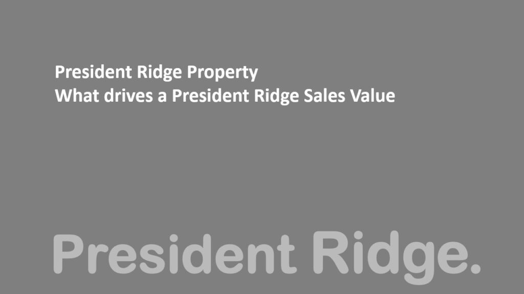 President Ridge property valuation. Estate agent President Ridge