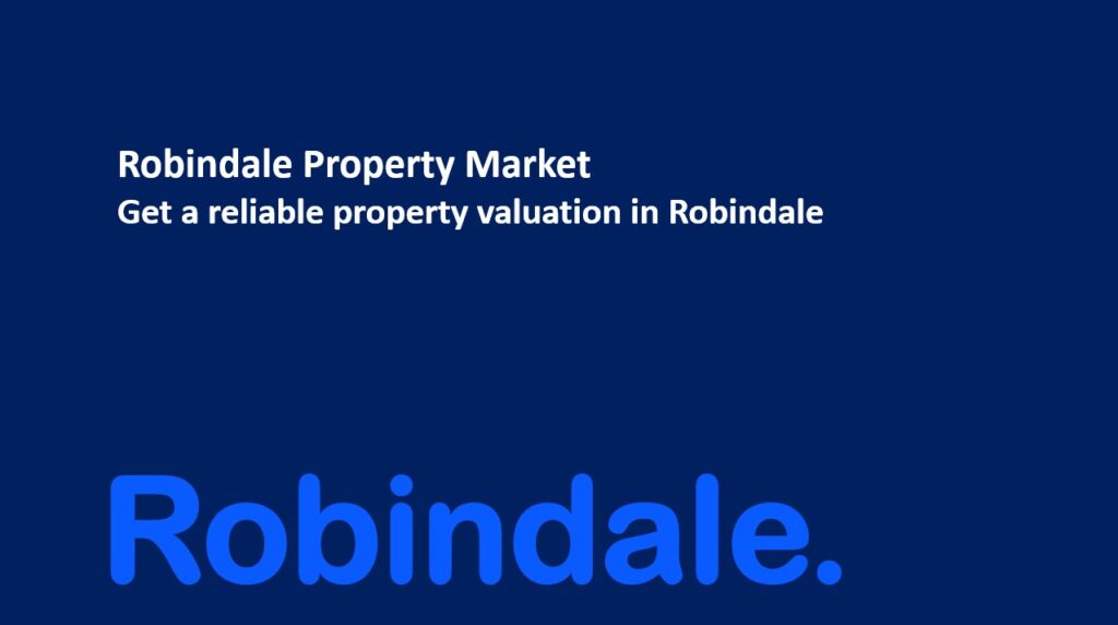 Robindale property valuation. Estate agent Robindale